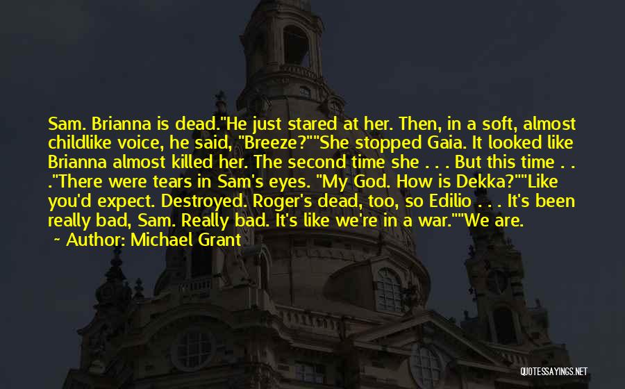 He's Dead She's Dead Quotes By Michael Grant