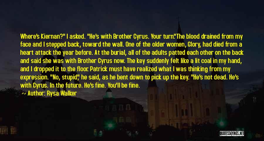 He's Dead She's Dead Quotes By Rysa Walker