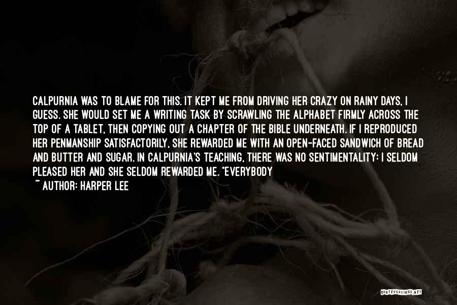 He's Driving Me Crazy Quotes By Harper Lee
