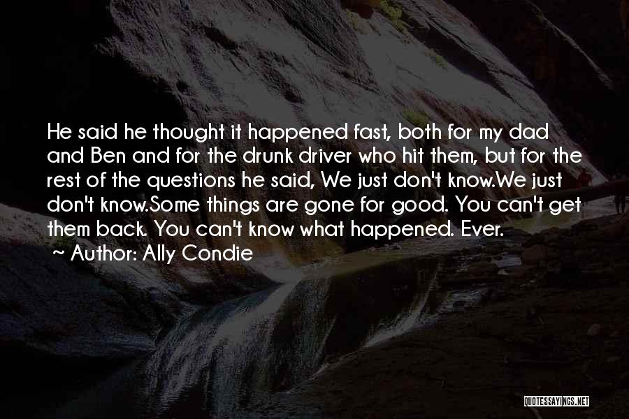 He's Gone For Good Quotes By Ally Condie