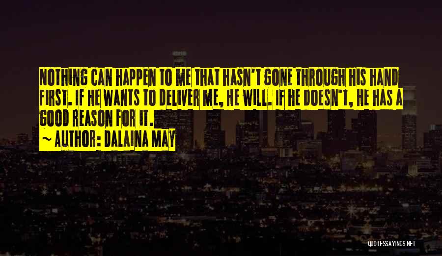 He's Gone For Good Quotes By Dalaina May