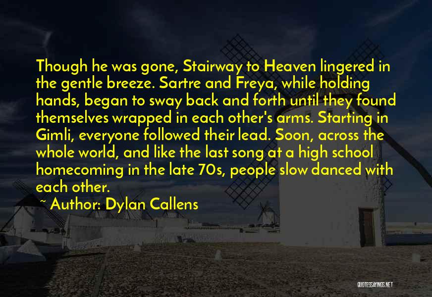 He's Gone To Heaven Quotes By Dylan Callens