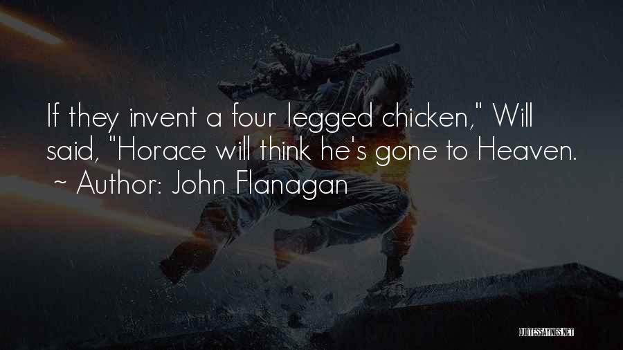 He's Gone To Heaven Quotes By John Flanagan