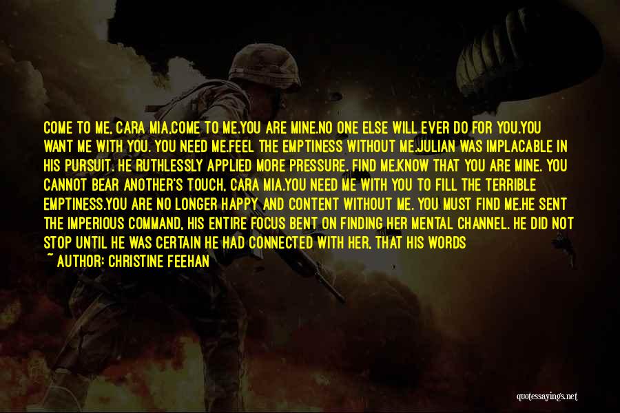 He's Happy Without Me Quotes By Christine Feehan
