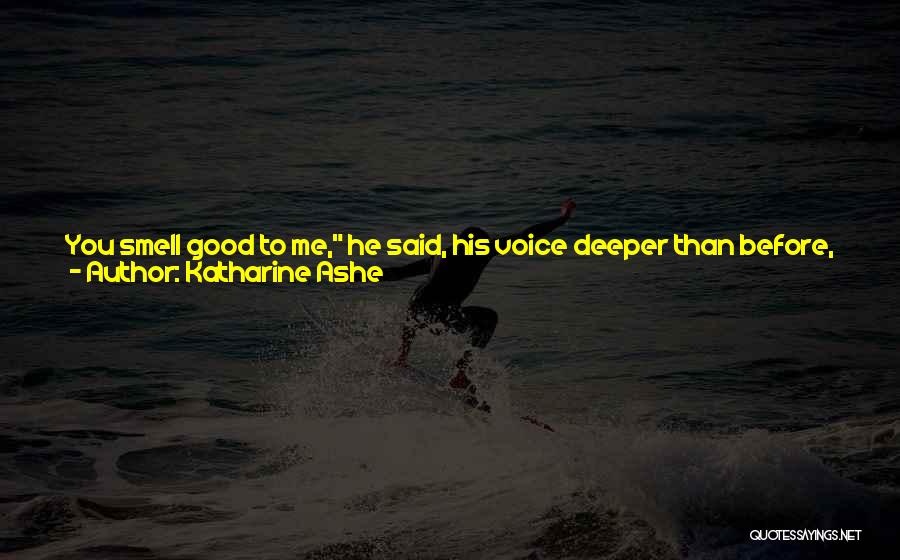 He's Hers Quotes By Katharine Ashe