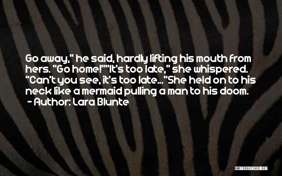 He's Hers Quotes By Lara Blunte