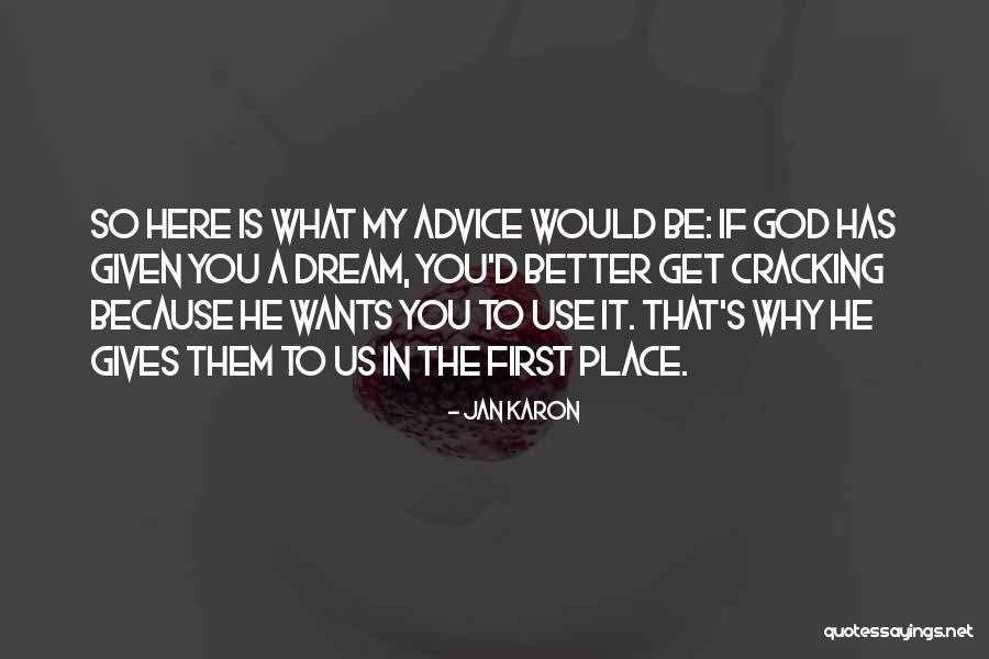 He's In A Better Place Quotes By Jan Karon He's In A Better Place Quotes By Jan Karon