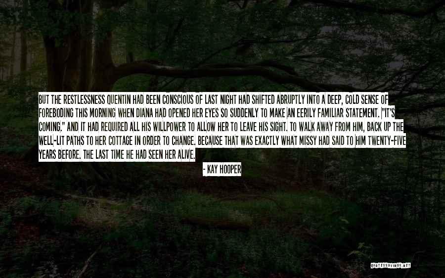 He's Into Her Quotes By Kay Hooper He's Into Her Quotes By Kay Hooper