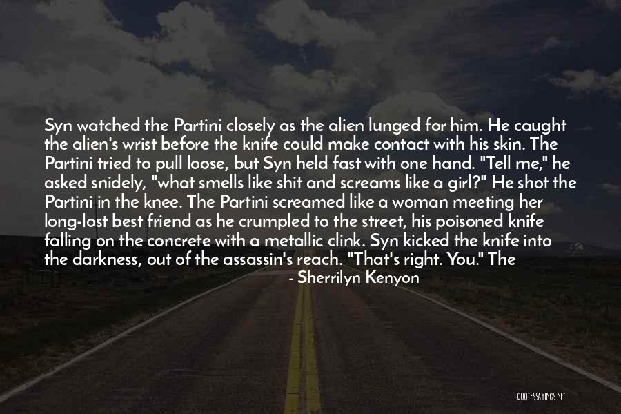 He's Into Her Quotes By Sherrilyn Kenyon He's Into Her Quotes By Sherrilyn Kenyon