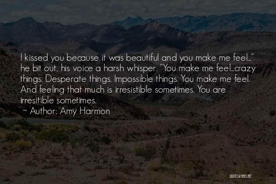 He's Irresistible Quotes By Amy Harmon