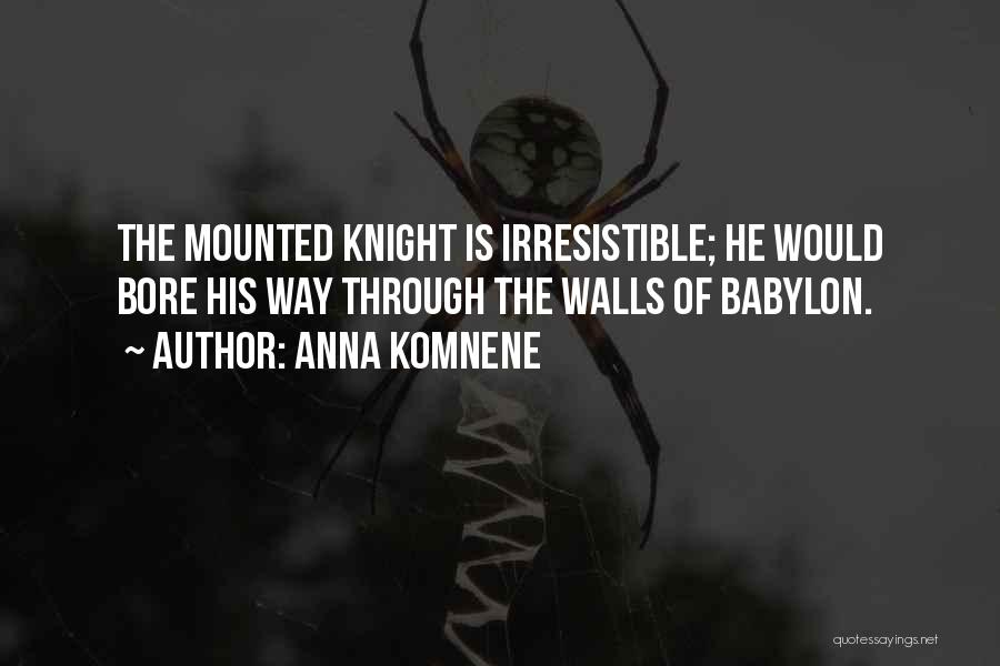 He's Irresistible Quotes By Anna Komnene