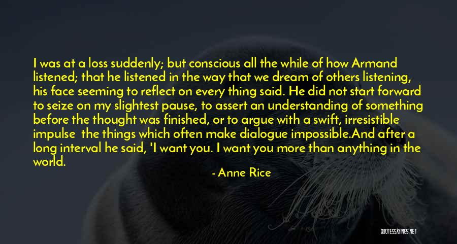He's Irresistible Quotes By Anne Rice He's Irresistible Quotes By Anne Rice