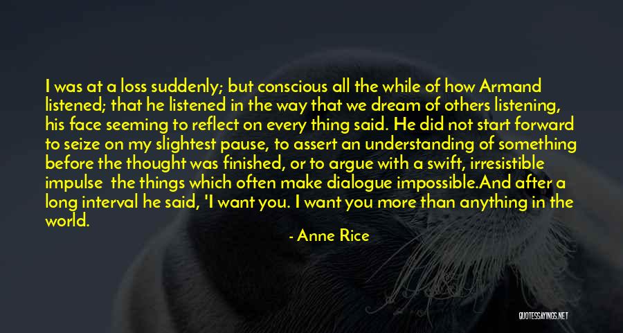 He's Irresistible Quotes By Anne Rice