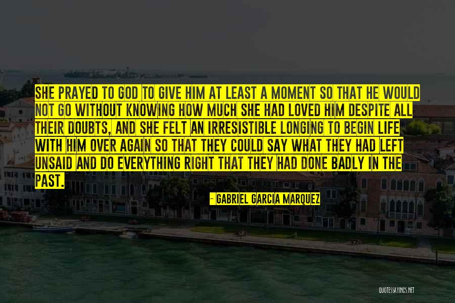 He's Irresistible Quotes By Gabriel Garcia Marquez He's Irresistible Quotes By Gabriel Garcia Marquez