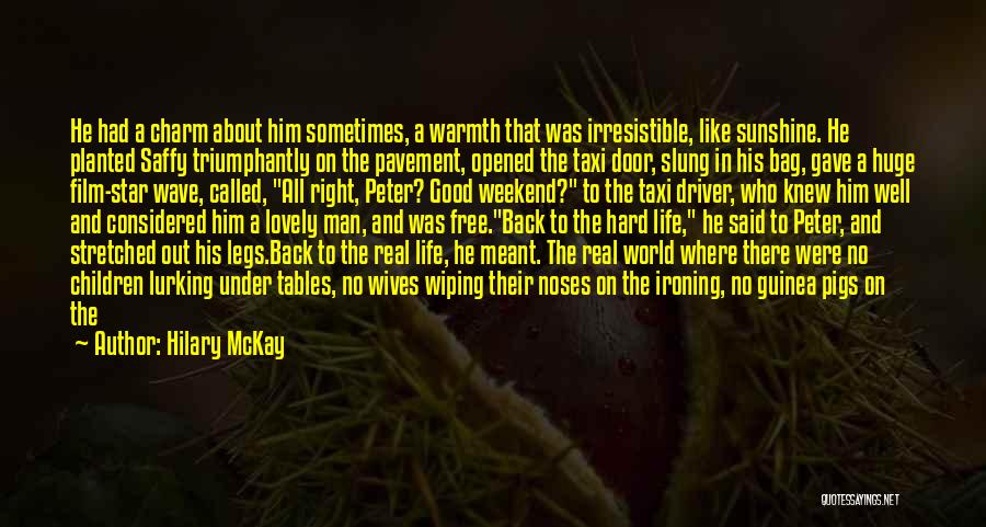 He's Irresistible Quotes By Hilary McKay