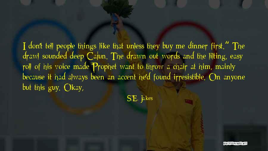 He's Irresistible Quotes By S.E. Jakes He's Irresistible Quotes By S.E. Jakes