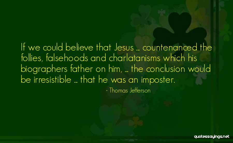 He's Irresistible Quotes By Thomas Jefferson