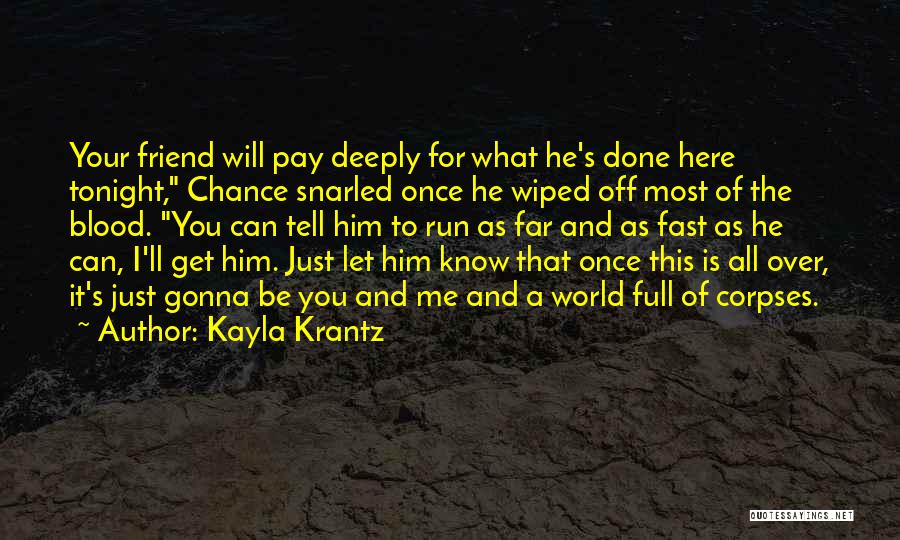 He's Just A Friend Quotes By Kayla Krantz