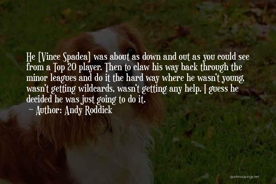 He's Just A Player Quotes By Andy Roddick