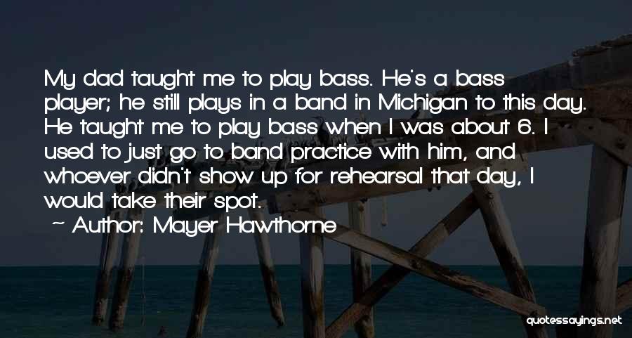 He's Just A Player Quotes By Mayer Hawthorne