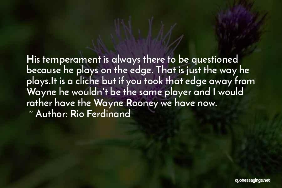 He's Just A Player Quotes By Rio Ferdinand