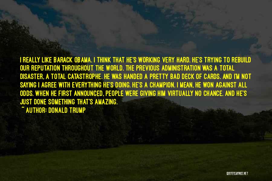He's Just Amazing Quotes By Donald Trump