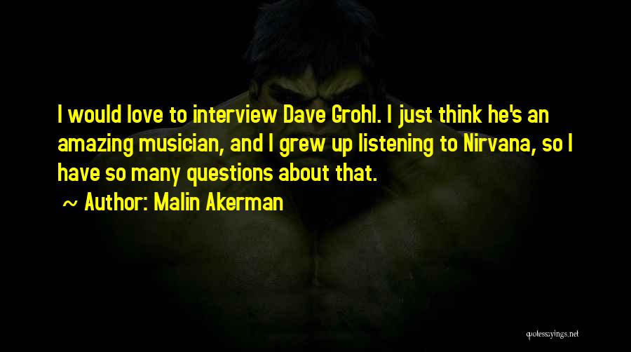 He's Just Amazing Quotes By Malin Akerman