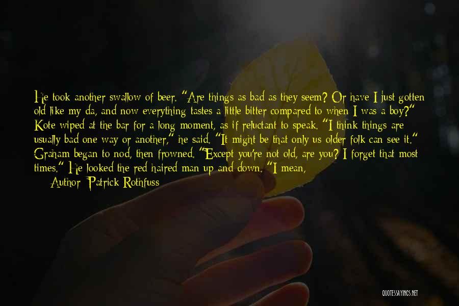 He's Just Another Boy Quotes By Patrick Rothfuss