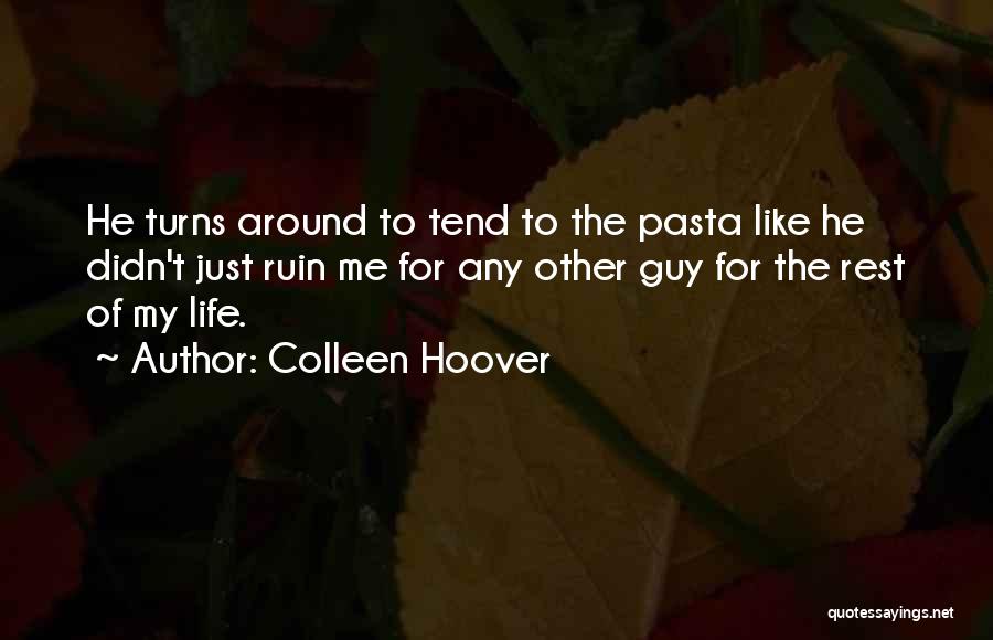 He's Just Like The Rest Quotes By Colleen Hoover