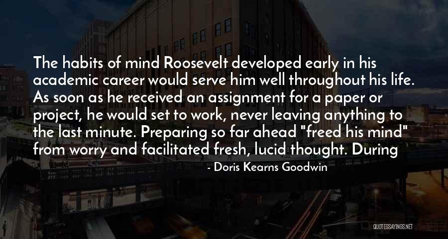 He's Leaving Soon Quotes By Doris Kearns Goodwin He's Leaving Soon Quotes By Doris Kearns Goodwin