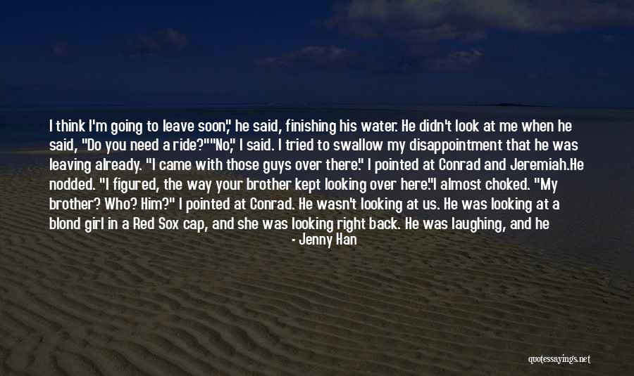 He's Leaving Soon Quotes By Jenny Han He's Leaving Soon Quotes By Jenny Han