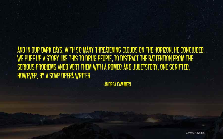 He's Like A Drug Quotes By Andrea Camilleri