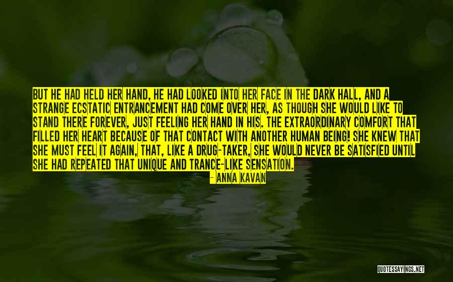 He's Like A Drug Quotes By Anna Kavan