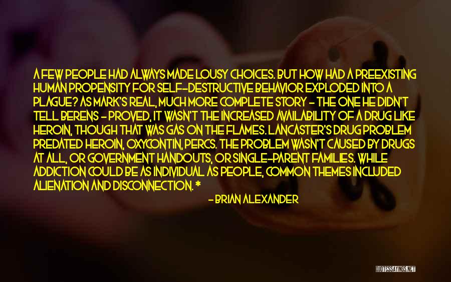 He's Like A Drug Quotes By Brian Alexander