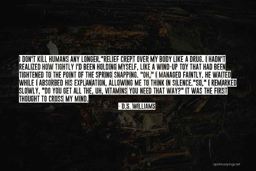 He's Like A Drug Quotes By D.S. Williams