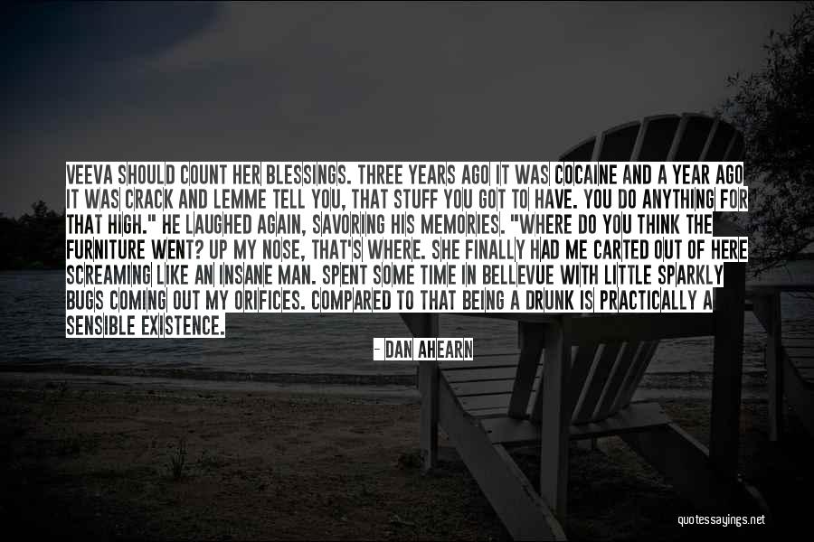 He's Like A Drug Quotes By Dan Ahearn