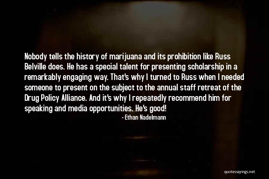 He's Like A Drug Quotes By Ethan Nadelmann