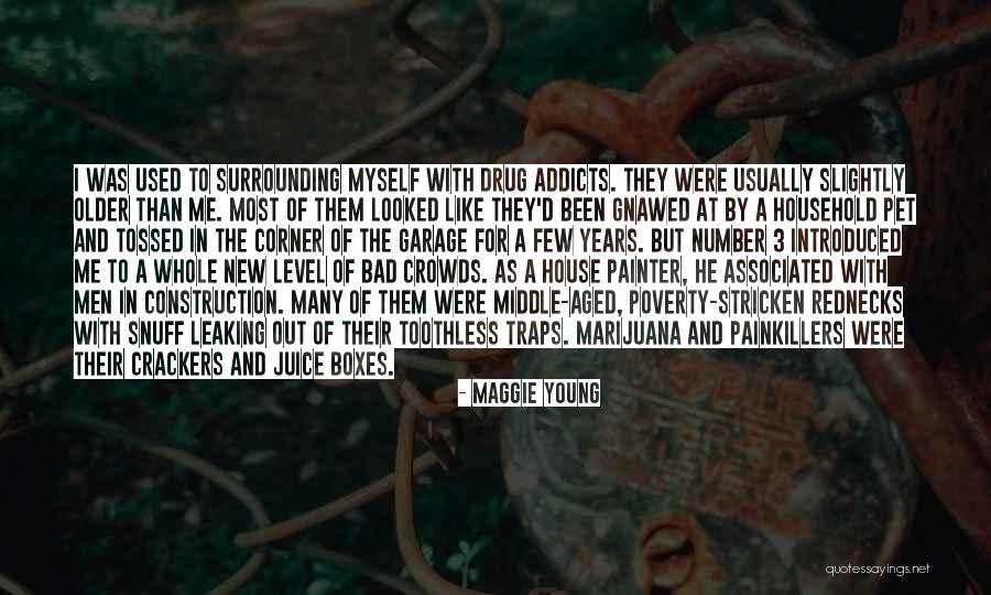 He's Like A Drug Quotes By Maggie Young