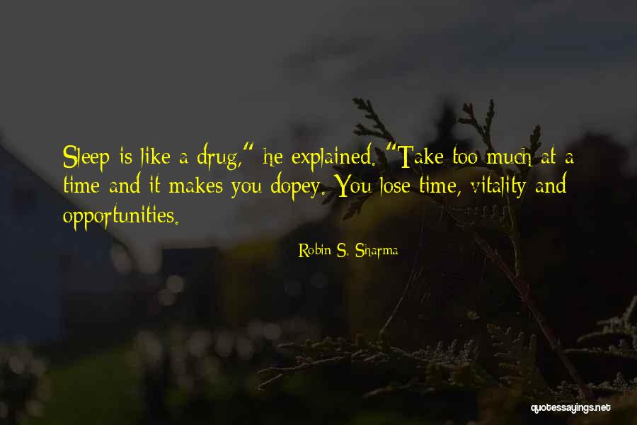 He's Like A Drug Quotes By Robin S. Sharma