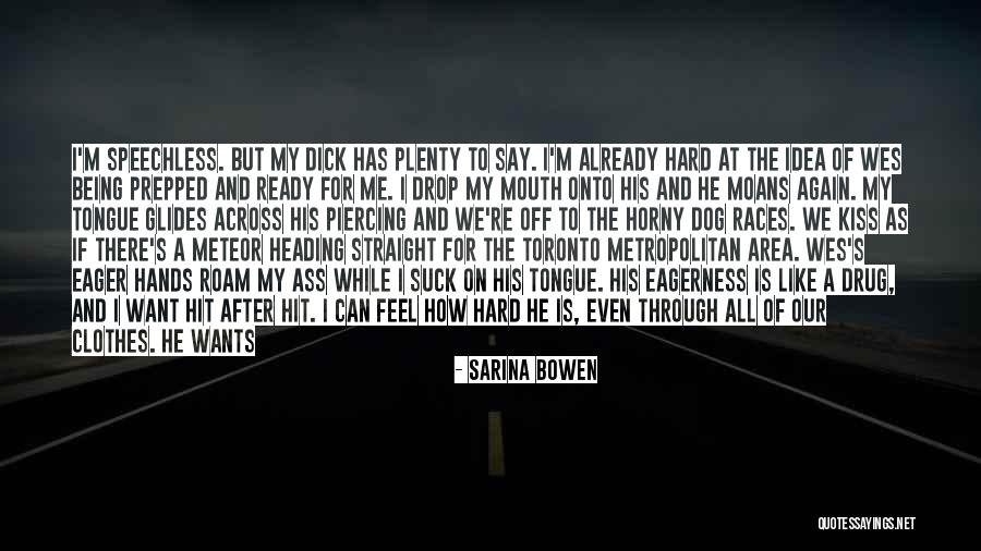 He's Like A Drug Quotes By Sarina Bowen