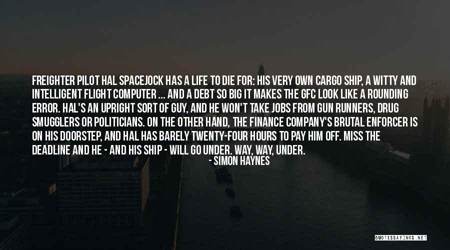 He's Like A Drug Quotes By Simon Haynes