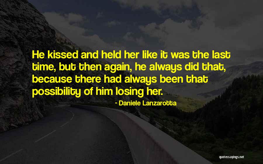 He's Losing Her Quotes By Daniele Lanzarotta