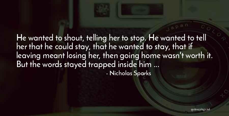 He's Losing Her Quotes By Nicholas Sparks