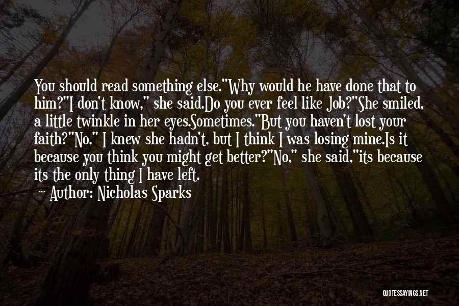 He's Losing Her Quotes By Nicholas Sparks