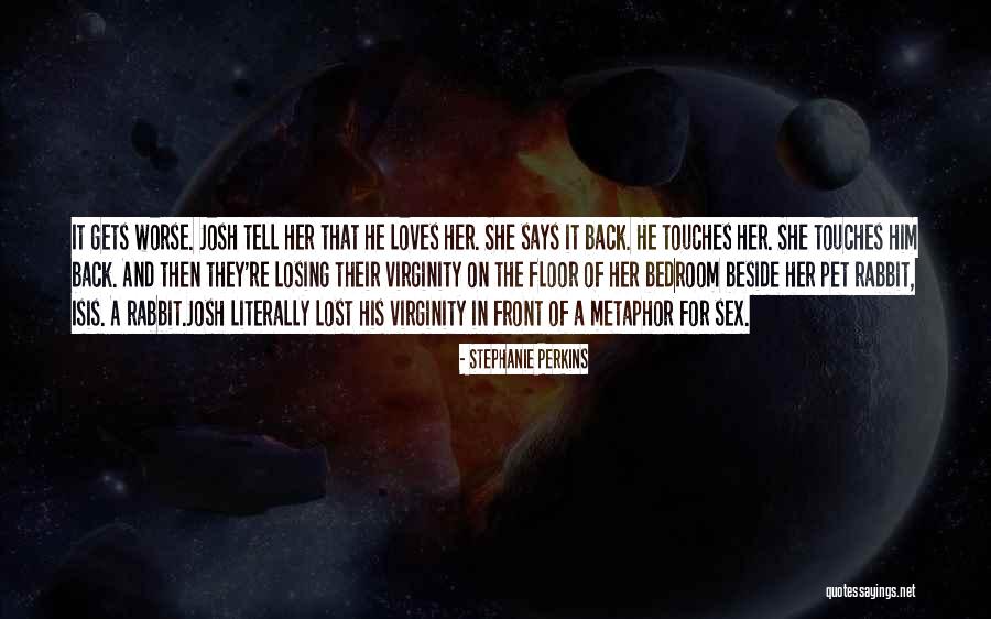 He's Losing Her Quotes By Stephanie Perkins He's Losing Her Quotes By Stephanie Perkins