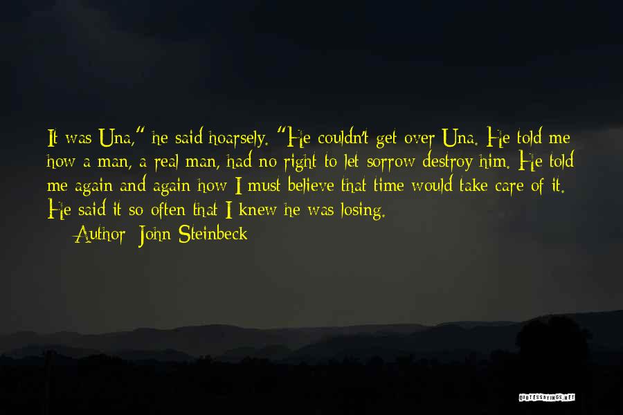 He's Losing Me Quotes By John Steinbeck