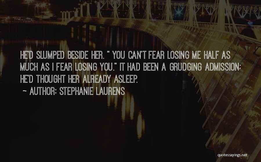 He's Losing Me Quotes By Stephanie Laurens