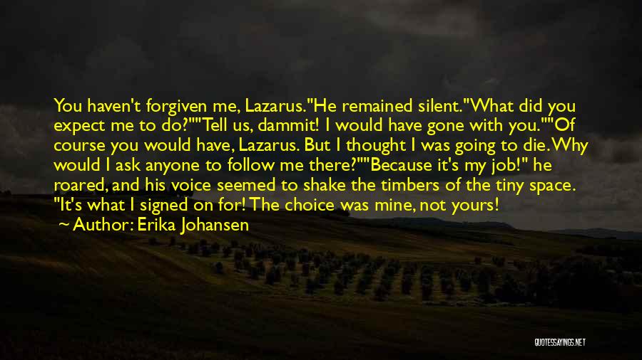 He's Mine And Not Yours Quotes By Erika Johansen