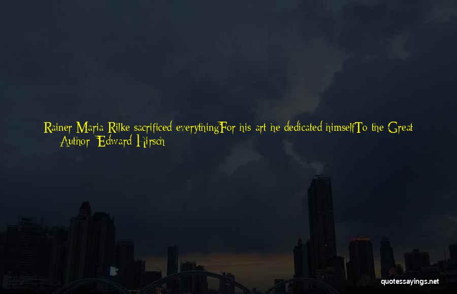 He's Mine Now Quotes By Edward Hirsch He's Mine Now Quotes By Edward Hirsch
