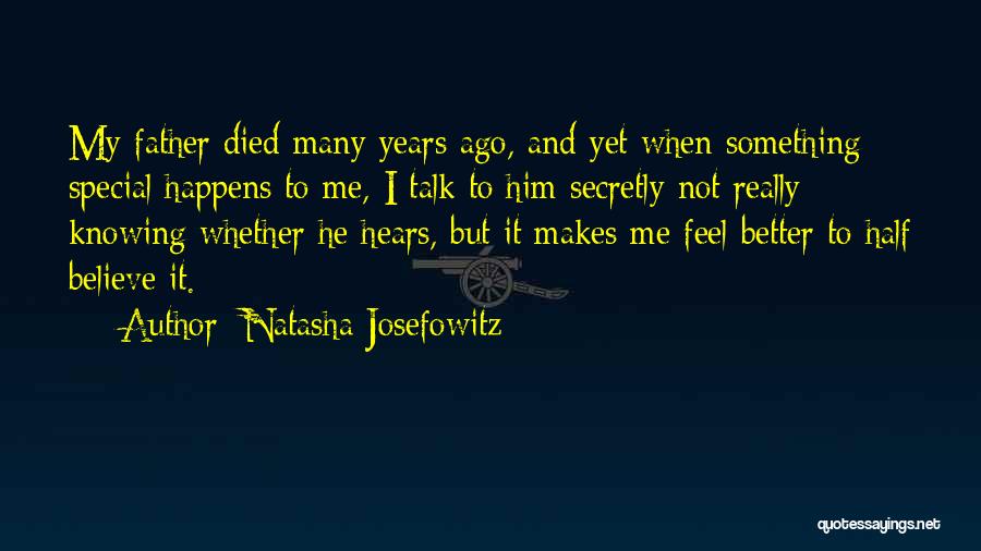 He's My Better Half Quotes By Natasha Josefowitz